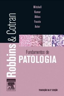 Fundamentos de Patologia - Robbins & Cotran - 8 Ed. 2012
